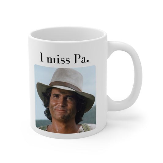 I miss Pa..(Michael Landon) (Little House on the Prairie) Ceramic Mug 11oz RARE PHOTO