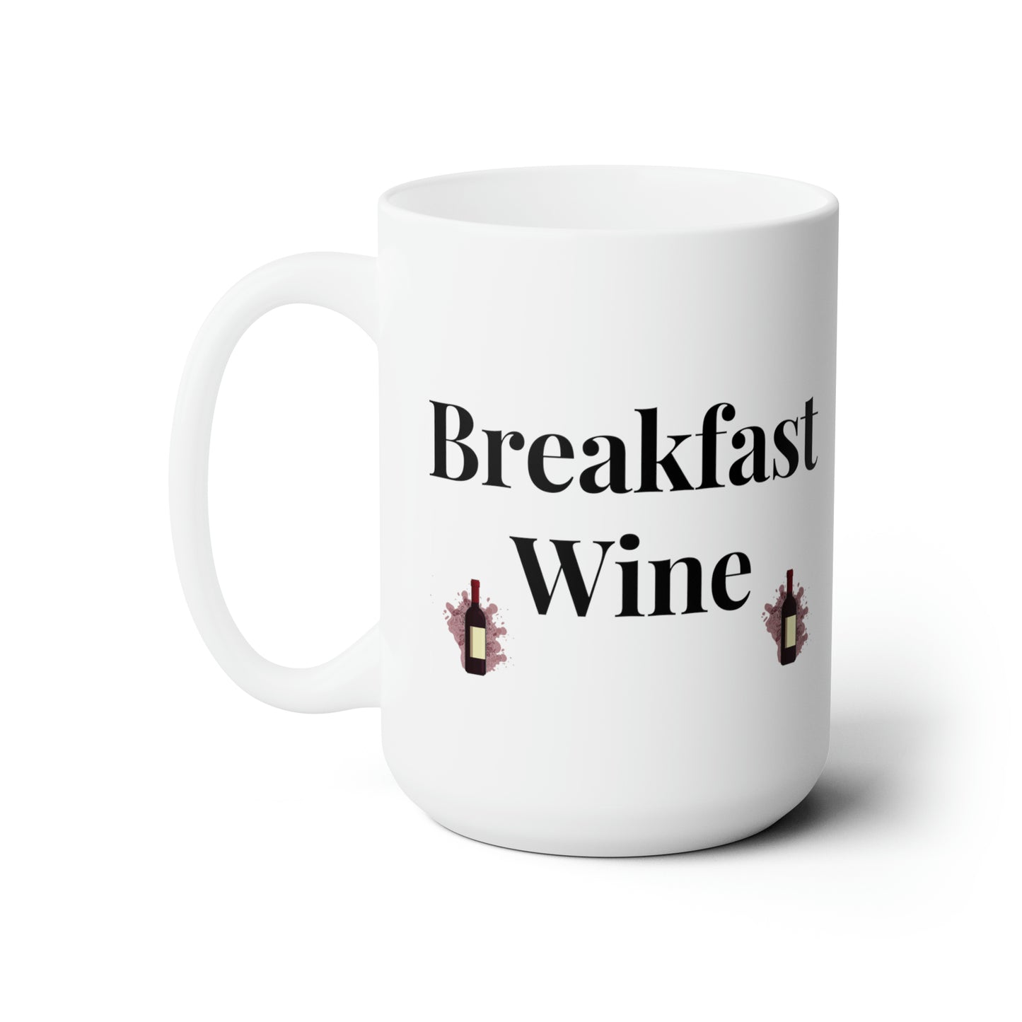 Breakfast Wine Ceramic Coffee Mug 15oz
